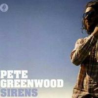 Pete Greenwood - Sirens