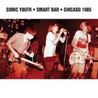Sonic Youth - Smart Bar &bull; Chicago 1985