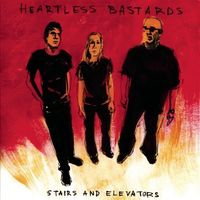Heartless Bastards - Stairs and Elevators