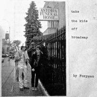 Foxygen - Take the Kids Off Broadway