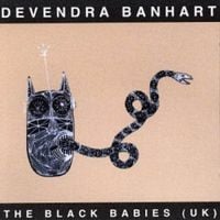 Devendra Banhart - The Black Babies (UK)