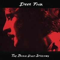 Deer Tick - The Black Dirt Sessions