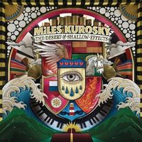 Miles Kurosky - The Desert of Shallow Effects
