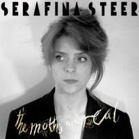 Serafina Steer - The Moths Are Real