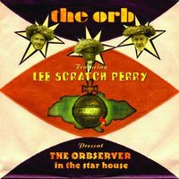 The Orb - The Orbserver In The Star House