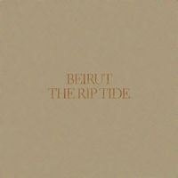 Beirut - The Rip Tide