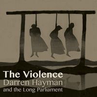 Darren Hayman and The Long Parliament - The Violence