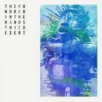 The Hundred in the Hands - This Desert