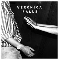 Veronica Falls - Waiting For Something to Happen