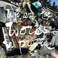Various Artists - We Are The Works In Progress
