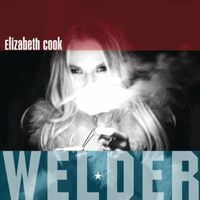 Elizabeth Cook - Welder