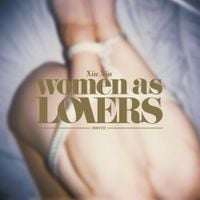 Xiu Xiu - Women as Lovers