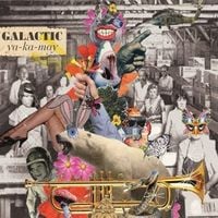 Galactic - Ya-Ka-May