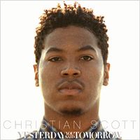Christian Scott aTunde Adjuah - Yesterday You Said Tomorrow