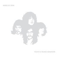 Kings of Leon - Youth and Young Manhood