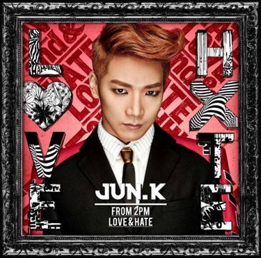 JUN. K - Love & Hate