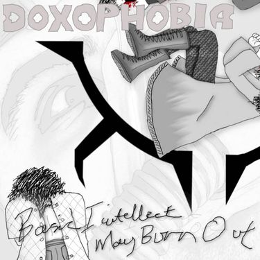 Doxophobia - Basic Intellect May Burn Out