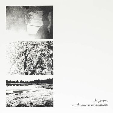 Chaperone - Northeastern Meditations