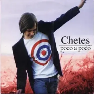 Chetes - Poco a poco