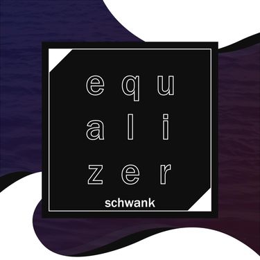 Schwank - Equalizer