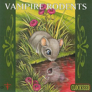 Vampire Rodents - Clockseed