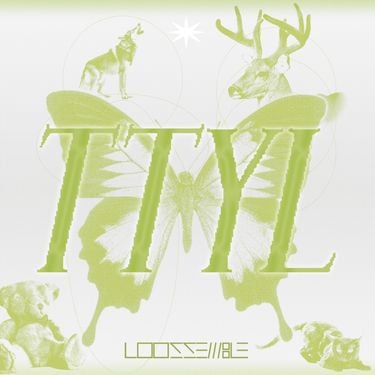 Loossemble - TTYL