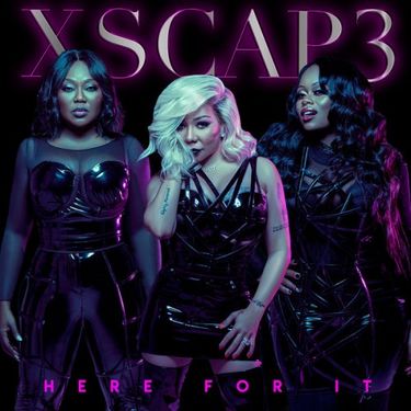 Xscap3 - Here for It
