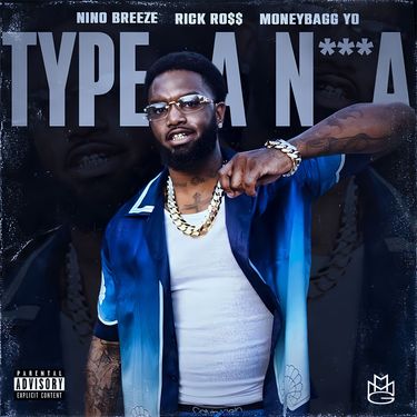 Nino Breeze, Rick Ross & Moneybagg Yo - Type A Nigga