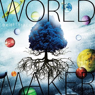 Exist&dagger;trace - WORLD MAKER