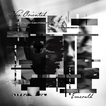 エメラルド [Emerald] - Neo Oriented