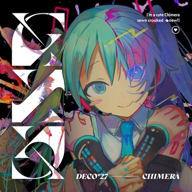 DECO*27 - キメラ [Chimera]