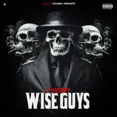 E MOZZY - Wise Guys