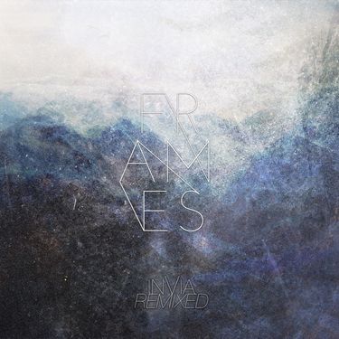 Frames - IN VIA REMIXED