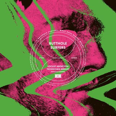 Butthole Surfers - locust abortion technician medley (Single