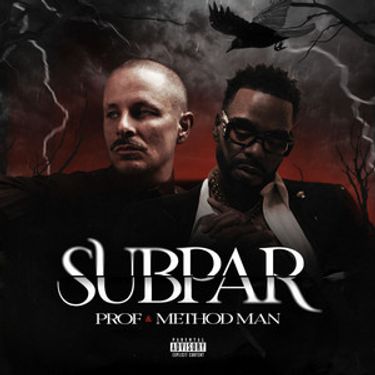 Prof & Method Man - Subpar