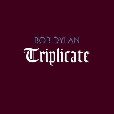 Bob Dylan - Triplicate (Sampler)