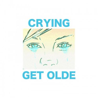 Crying - Get Olde