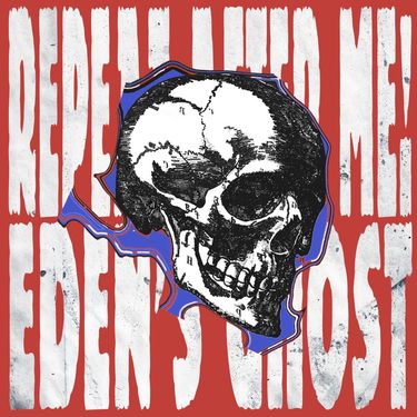 Eden's Ghost - Repeat After Me!