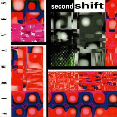 Airwaves - Second Shift
