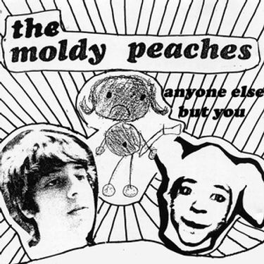 The Moldy Peaches - Anyone Else But You