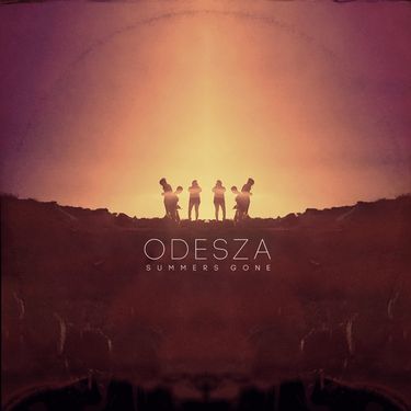 ODESZA - Summer's Gone