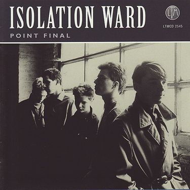 Isolation Ward - Point final