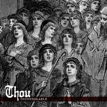 Thou - Inconsolable