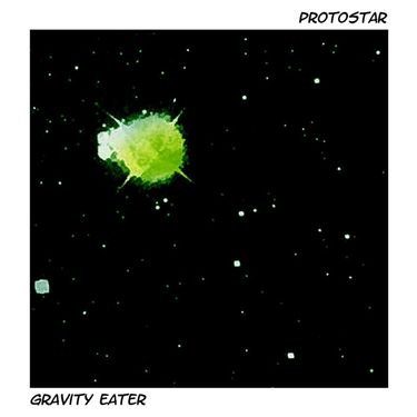 Gravity Eater - Protostar (EP)