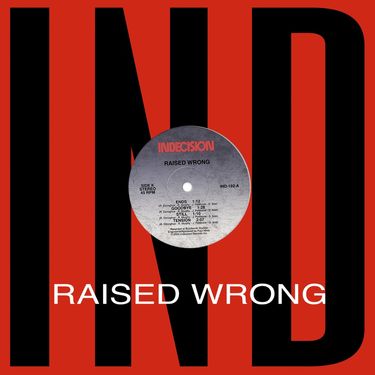 Raised Wrong - Raised Wrong