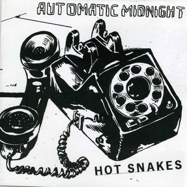 Hot Snakes - Automatic Midnight