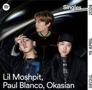 Lil Moshpit, Paul Blanco & 오케이션 [Okasian] - Spotify Singles