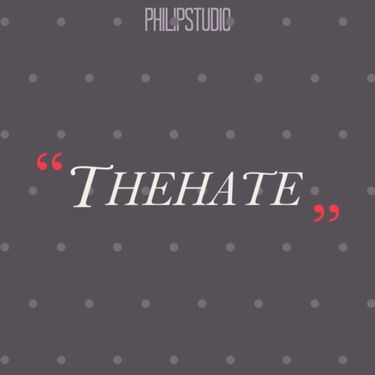 PhilipStudio - TheHate