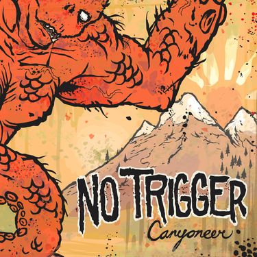 No Trigger - Canyoneer