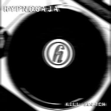 Hypnogaja - Kill Switch